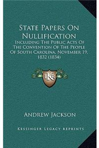 State Papers on Nullification