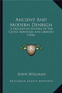 Ancient And Modern Denbigh