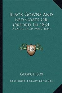 Black Gowns And Red Coats Or Oxford In 1834