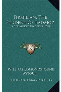 Firmilian, The Student Of Badajoz