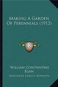 Making A Garden Of Perennials (1912)
