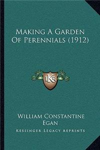 Making a Garden of Perennials (1912)