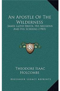 An Apostle Of The Wilderness