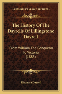 History Of The Dayrells Of Lillingstone Dayrell