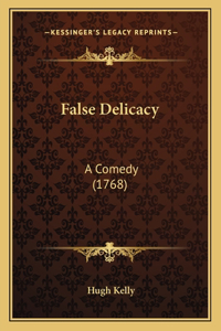 False Delicacy