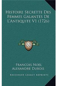 Histoire Secrette Des Femmes Galantes De L'Antiquite V1 (1726)