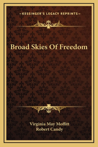 Broad Skies Of Freedom