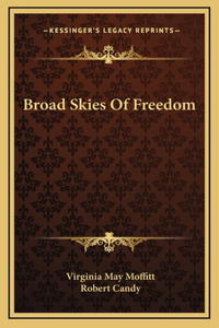 Broad Skies Of Freedom