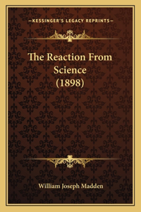 The Reaction From Science (1898)