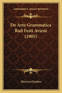 De Arte Grammatica Rufi Festi Avieni (1905)