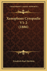 Xenophons Cyropadie V1-2 (1886)