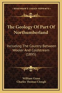Geology Of Part Of Northumberland