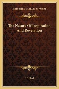 The Nature Of Inspiration And Revelation