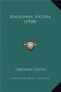 Madonna Sixtina (1908)