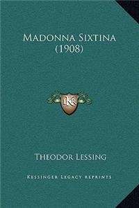 Madonna Sixtina (1908)