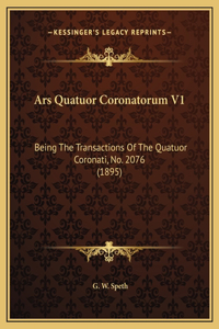 Ars Quatuor Coronatorum V1