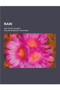 Rain; And Other Stories