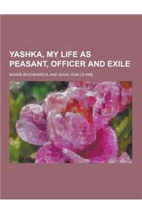 Yashka, My Life as Peasant, Officer and Exile