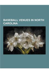 Baseball Venues in North Carolina