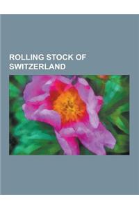 Rolling Stock of Switzerland