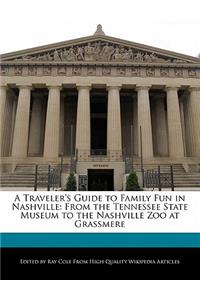 A Traveler's Guide to Family Fun in Nashville