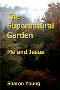 Supernatural Garden