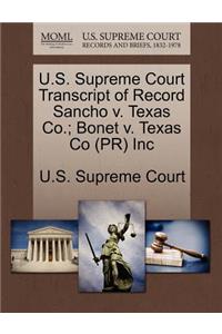 U.S. Supreme Court Transcript of Record Sancho V. Texas Co.; Bonet V. Texas Co (PR) Inc