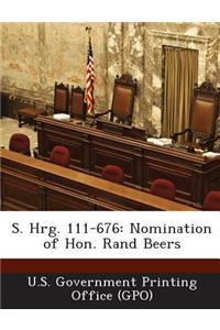 S. Hrg. 111-676: Nomination of Hon. Rand Beers