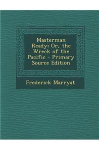 Masterman Ready; Or, the Wreck of the Pacific
