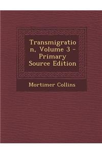 Transmigration, Volume 3