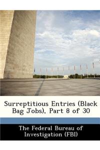 Surreptitious Entries (Black Bag Jobs), Part 8 of 30