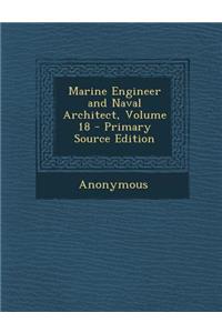 Marine Engineer and Naval Architect, Volume 18