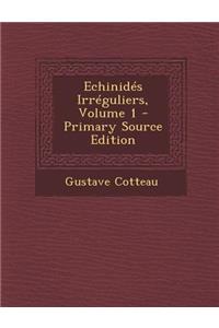 Echinides Irreguliers, Volume 1