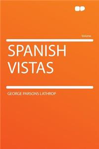 Spanish Vistas