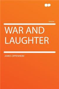 War and Laughter