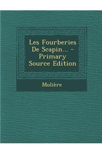 Les Fourberies de Scapin...