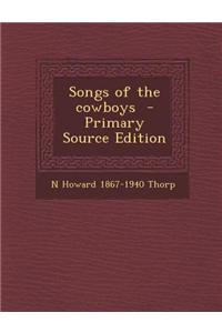 Songs of the Cowboys