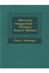 Heavenly Recognition