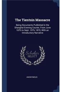 The Tientsin Massacre