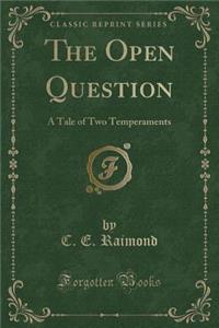 The Open Question