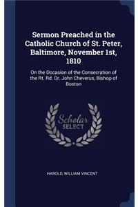 Sermon Preached in the Catholic Church of St. Peter, Baltimore, November 1st, 1810