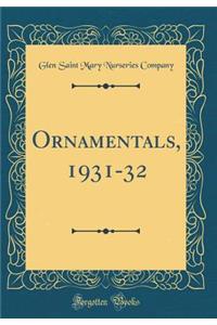 Ornamentals, 1931-32 (Classic Reprint)