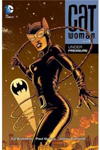 Catwoman Vol. 3: Under Pressure: Under Pressure