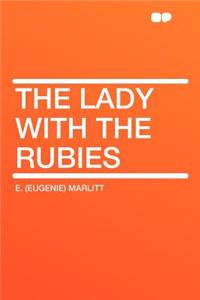 The Lady with the Rubies