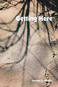Getting Here