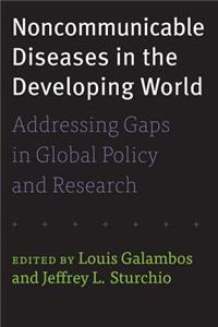 Noncommunicable Diseases in the Developing World