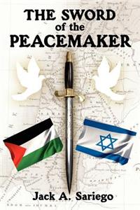 The Sword of the Peacemaker