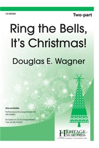 Ring The Bells, It's Christmas!