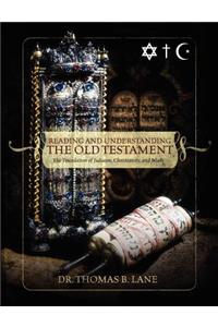 Reading and Understanding the Old Testament