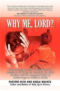 Why Me, Lord?
